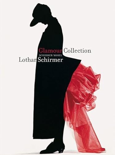 Glamour Collection Lothar Schirmer: 80 Fotografien 1926–2008 von 46 Fotografen und literarische Miniaturen von 49 zeitgenössischen Autoren zu den einzelnen Bildern von Schirmer Mosel